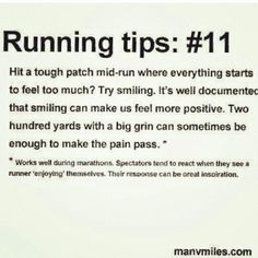 a sign that says running tips 1 hit a tough patch in where everything starts to feel too much? try smiling it's well