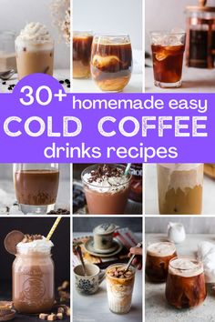 collage of cold drinks with text overlay that reads 30 homemade easy cold coffee drinks