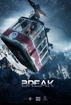 a movie poster with the words break in front of a cable car on top of a snowy mountain