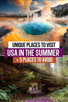 an image with the words unique places to visit usa in the summer and 5 places to avoid