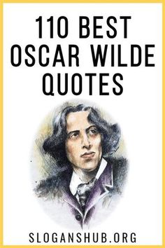 the 10 best oscar wilde quotes by sloganshub orgs on devises com