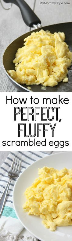 how to make perfect, fluffy scrambled eggs