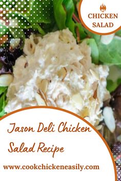 a close up of a salad on a plate with the words mason deli chicken salad recipe