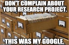 a bunch of drawers that have some papers in them and the caption says, don't complian about your research project this was my google