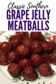 grape jelly meatballs on a plate with text overlay that reads classic southern grape jelly meatballs