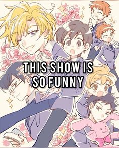 an anime poster with the words, this show is so funny on it's image