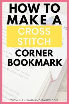 a cross stitch bookmark with the title how to make a cross stitch corner bookmark