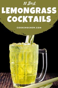 lemongrass cocktail in a glass with celery sticks on the side and text overlay that reads 11 best lemongrass cocktails