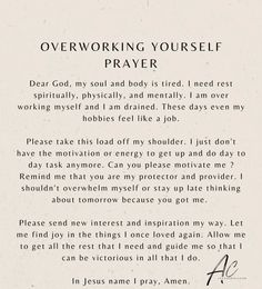 a piece of paper with writing on it that says, overworking yourself prayer