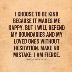 an old book with the quote i choose to be kind because it makes me happy, but i will defend my boundaries and my loved ones