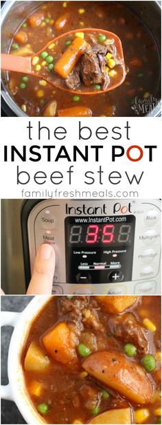 the best instant pot beef stew recipe is shown in three different pictures, with text overlay