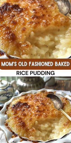 two pictures showing how to make an old fashioned baked rice pudding with the recipe below