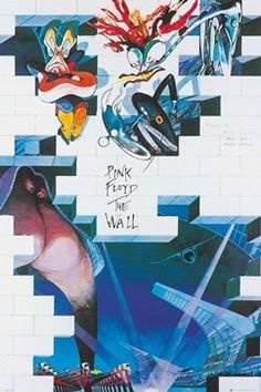 an advertisement for pink floyd's the wall, with images of people and animals