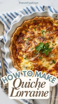 how to make quiche loraine in a pie pan with text overlay