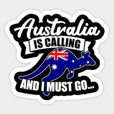 australia is calling and i must go sticker