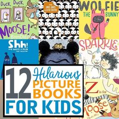 twelve children's books with the title 12 hilarious picture books for kids