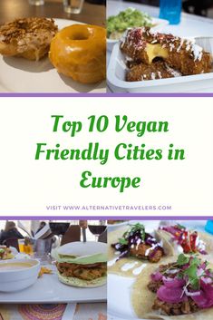 the top 10 vegan friendly cities in europe