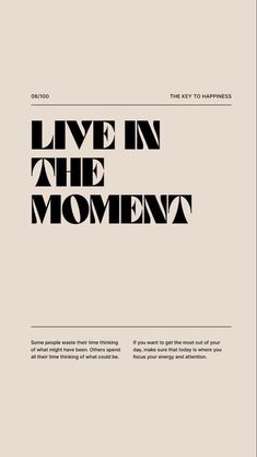 the back cover of live in the moment, with black and white text on it