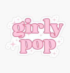 the girly pop logo sticker is pink and has stars on it, as well as