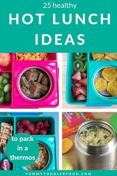 the 25 healthy hot lunch ideas to pack in a thermos container for kids