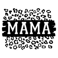 an animal print with the word mam on it's side and black letters