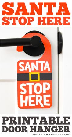 santa's stop here door hanger with the words printable