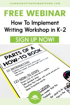 a sign up for the free webinar how to implement writing workshop in k - 2