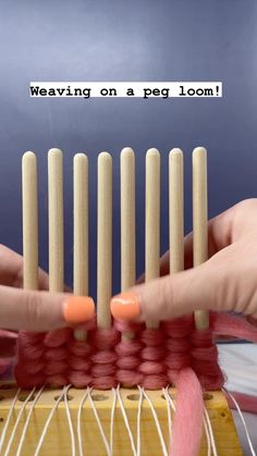 two hands weaving on a peg loom with text saying weaving on a peg loom