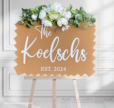 a wooden sign that says the koelschs on it