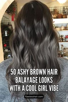 Ashy Balayage On Dark Brown Hair Light Brown Hair To Dark Brown Balayage, Fall Balayage Brunette Ash, Ash Gray Brunette Hair, Ash Brown Hair All Over Color, Chocolate Brown Balayage Asian Hair, Fall Hair Color For Brunettes Ashy Brown, Ash Brown Gray Balayage, Mushroom Ash Balayage, Ash On Black Hair