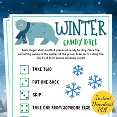 the winter candy dice game is shown with instructions for how to play it in the snow