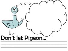 a blue bird with an empty thought bubble above it that says don't let pigeonon