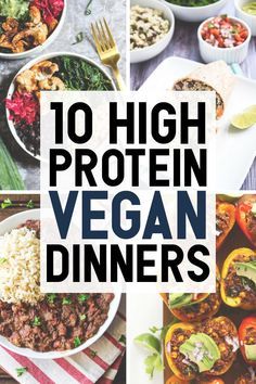 10 high protein vegan dinners with text overlay