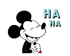 a cartoon character with the words ha ha on it's face and an image of mickey