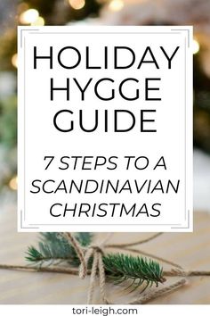 holiday hygge guide 7 steps to a scandinavian christmas