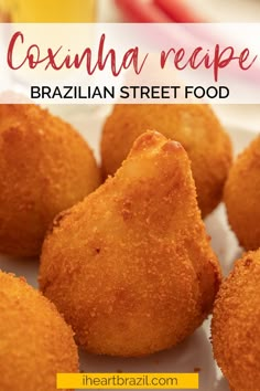 some heart shaped food on a plate with the words coxana recipe brazilian street food