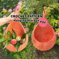 a person holding two baskets with peaches hanging from them and the text crochet pattern hanging storage