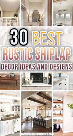 the top 50 best rustic shiplap decor ideas and designs in this postcard