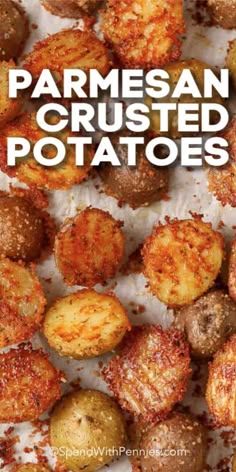 parmesan crusted potatoes with text overlay that reads parmesan crusted potatoes