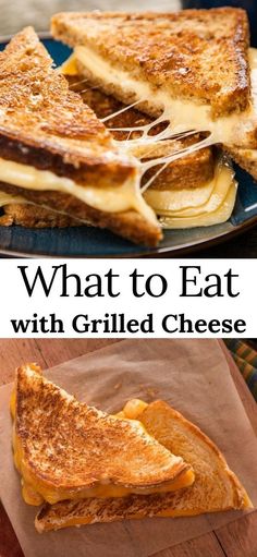 what to eat with grilled cheese on toasted bread is the best way to enjoy it