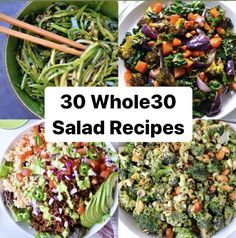 four different salads with the words 30 whole 350 salad recipes