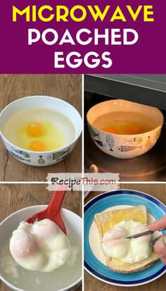 four pictures showing different ways to make microwave poached eggs