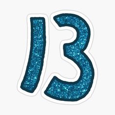 the number thirteen in blue glitter sticker