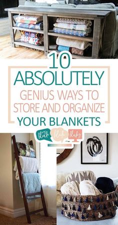 the top ten ways to store and organize your blankets