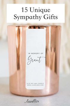 a rose gold candle with the words, 15 unique sympathy gifts in front of it