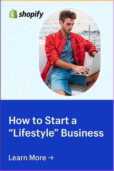 a man sitting on top of a laptop computer next to the words how to start a life style business