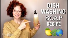 a woman holding a dish washing soap in her hand and pointing to it with the words dish washing soap recipe