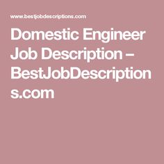 the words domestic engineer job description and description are in white letters on a pink background