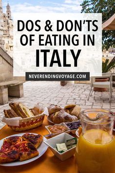 a table full of food with the words do's and don'ts of eating in italy