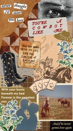 a collage of photos with words and pictures on them, including an image of a cowboy